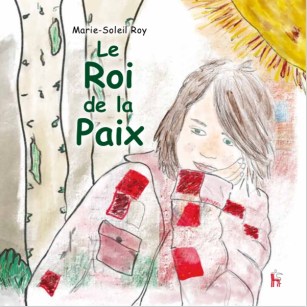 le roi de la paix Marie-soleil roy couverture